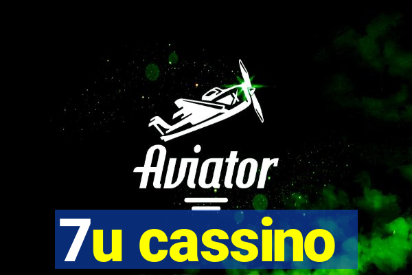 7u cassino